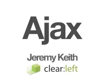 Ajax  Jeremy Keith  clear:left  buzz  word    buzz  word  2 . 0  long tail  participation