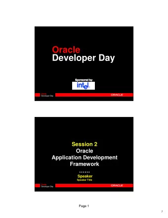 Oracle  Developer Day  Sponsored by:  Sponsored by:  Sponsored by:  Sponsored by:  Session 2