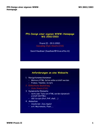 PPS-Design einer eigenen WWW-Homepage  WS 2002/2003  Praxis II - 29.11.2002:  Cascading Style