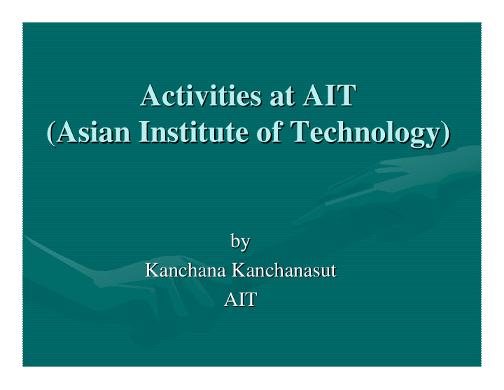 activities at ait activities at ait asian institute of