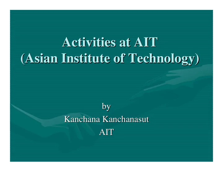 activities at ait activities at ait asian institute of