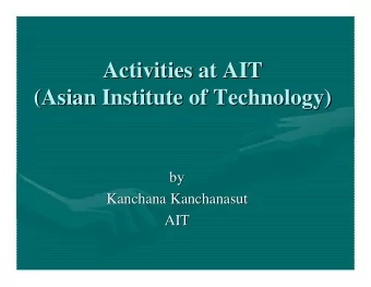 Activities at AIT  Activities at AIT  (Asian Institute of Technology)  (Asian Institute of