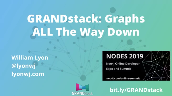 grandstack graphs all the way down