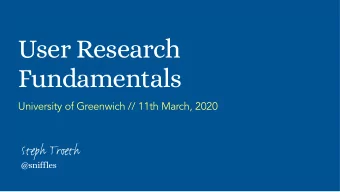 Fundamentals  University of Greenwich // 11th March, 2020  Steph Troeth  @sniffles  The quality of