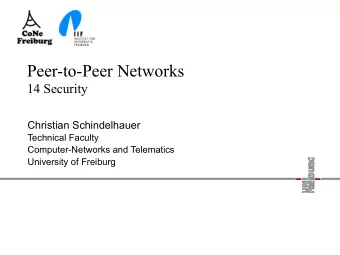 Peer-to-Peer Networks  14 Security  Christian Schindelhauer  Technical Faculty  Computer-Networks