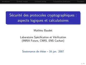 S  ecurit  e des protocoles cryptographiques :  aspects logiques et calculatoires  Mathieu