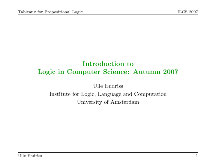 introduction to logic in computer science autumn 2007