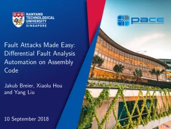 Fault Attacks Made Easy:  Differential Fault Analysis  Automation on Assembly  Code  Jakub Breier,