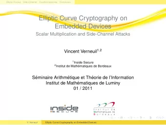 Elliptic Curve Cryptography on  Embedded Devices  Scalar Multiplication and Side-Channel Attacks