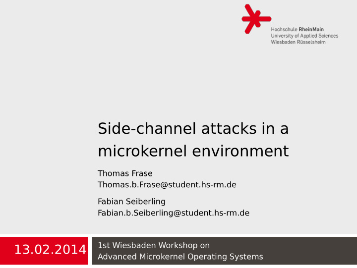 side channel attacks in a microkernel environment