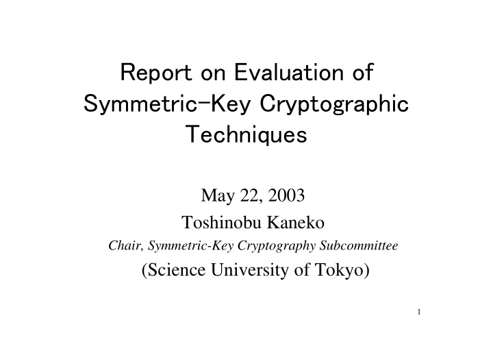 report on evaluation of symmetric key cryptographic