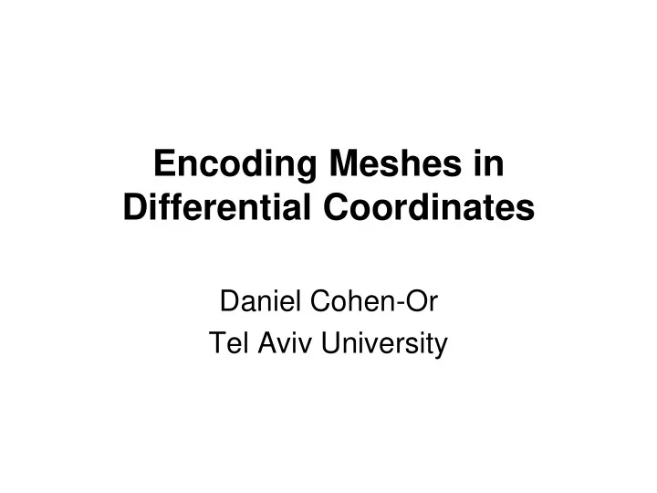 encoding meshes in differential coordinates