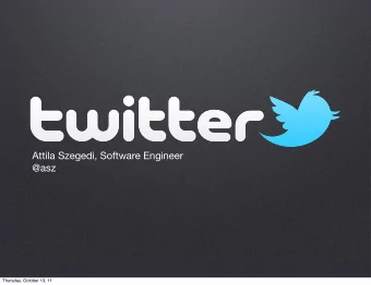 Attila Szegedi, Software Engineer  @asz  Thursday, October 13, 11  Everything I ever  learned about