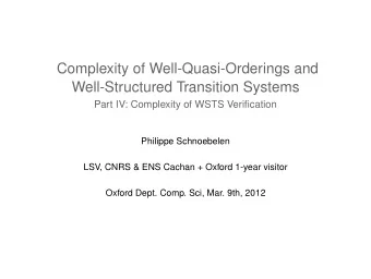 Complexity of Well-Quasi-Orderings and  Well-Structured Transition Systems  Part IV: Complexity of