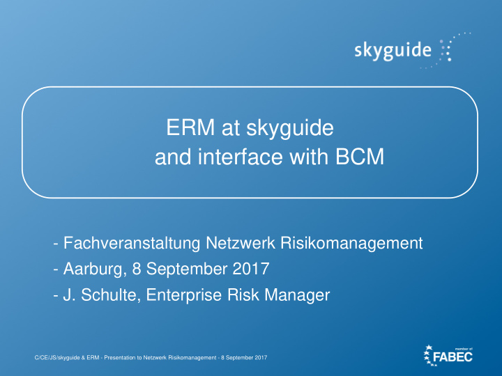 erm at skyguide and interface with bcm
