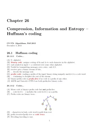 Chapter 26  Compression, Information and Entropy   Huffmans coding  CS 573: Algorithms, Fall