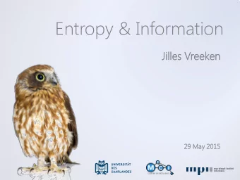 Entropy &amp; Information  Jill  illes V  s Vreeken  29  29 May 2015  2015  Qu  Question o  of  f