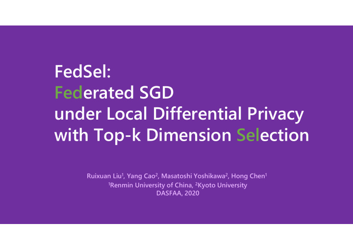fedsel federated sgd under local differential privacy