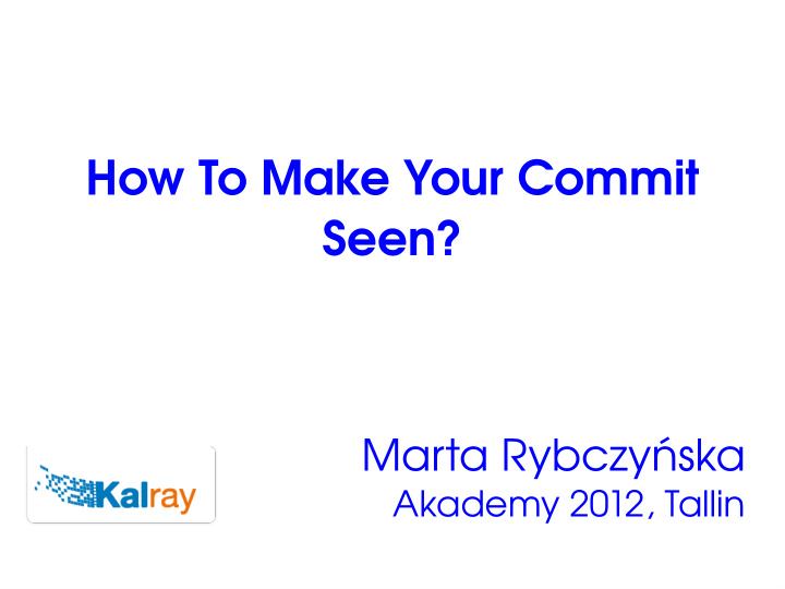 how to make your commit seen
