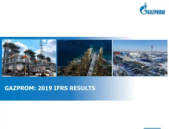 GAZPROM: 2019 IFRS RESULTS  1  FY2019 IFRS RESULTS  Alexan  xander  der Ivannik  nikov  Head of
