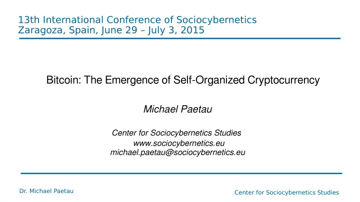 bitcoin the emergence of self organized cryptocurrency