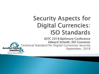 ISITC  TC 2  2018 B  018 Baltim  imore  re Conf  nfere  renc  nce  Edward  ard S  Scheid  idt, I