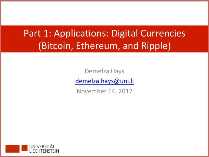 part 1 applica ons digital currencies bitcoin ethereum