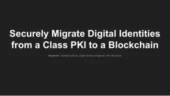 Securely Migrate Digital Identities  from a Class PKI to a Blockchain Keywords : Certificate