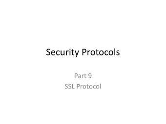 Security Protocols  Part 9  SSL Protocol  Recap  Digital Certificate  Authentication