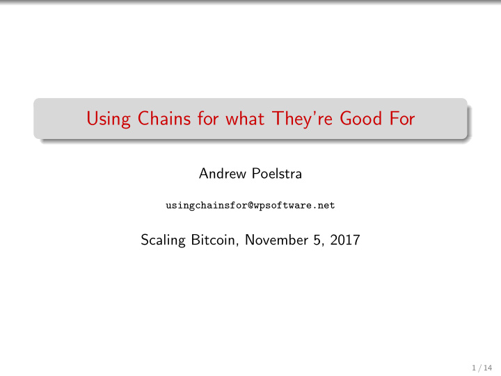 using chains for what they re good for