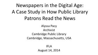 Patrons Read the News  Alyssa Pacy  Archivist  Cambridge Public Library  Cambridge, Massachusetts,