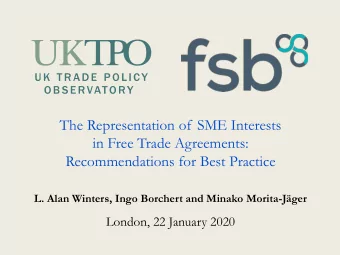 The Representation of SME Interests  in Free Trade Agreements:  Recommendations for Best Practice