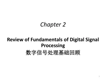 Chapter 2  Review of Fundamentals of Digital Signal  Processing    1