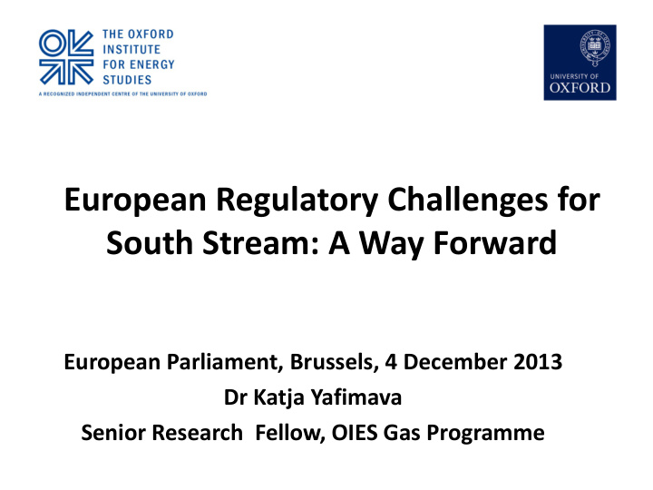 european regulatory challenges for south stream a way
