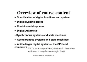 Overview of course content  Specification of digital functions and system