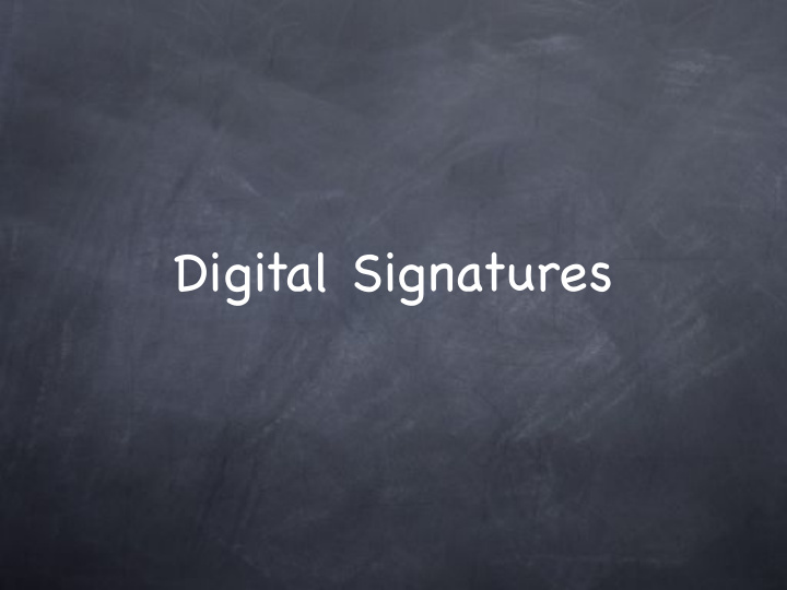 digital signatures digital signatures