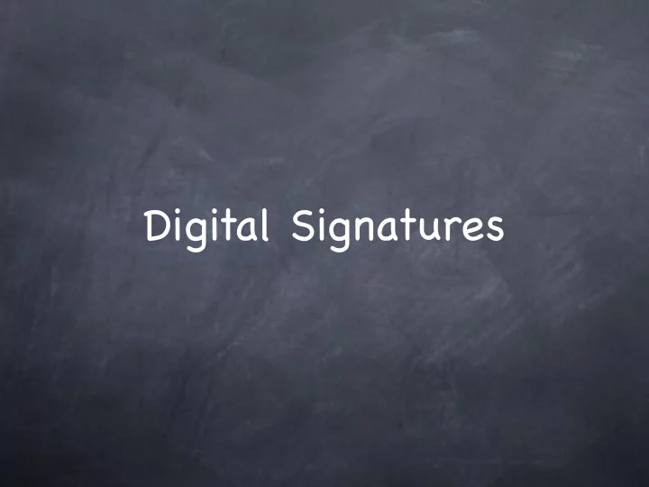 digital signatures digital signatures