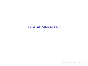 DIGITAL SIGNATURES  1 / 74  Signing by hand  ALICE  Pay Bob $100      COSMO  ALICE