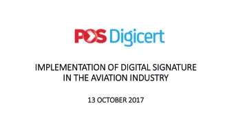 IM  IMPLEMENTATION OF DIG  IGIT  ITAL SIG  IGNATURE  IN  IN THE AVIA  IATION IN  INDUSTRY  13  13