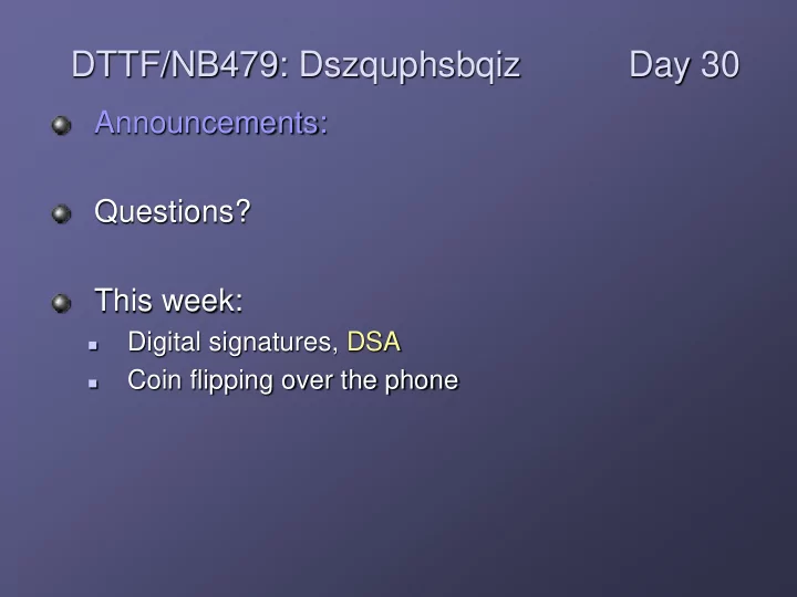 dttf nb479 dszquphsbqiz day 30