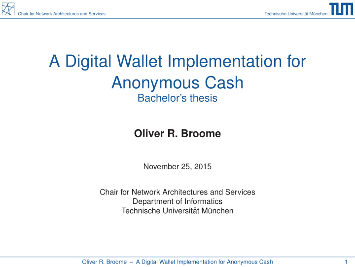 a digital wallet implementation for anonymous cash