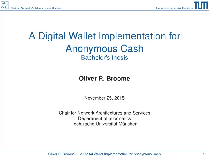 a digital wallet implementation for anonymous cash