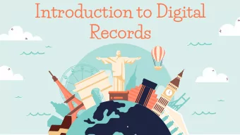 Introduction to Digital  Records  Table of Contents  01  Introduction Digitary 02  03  World Tour