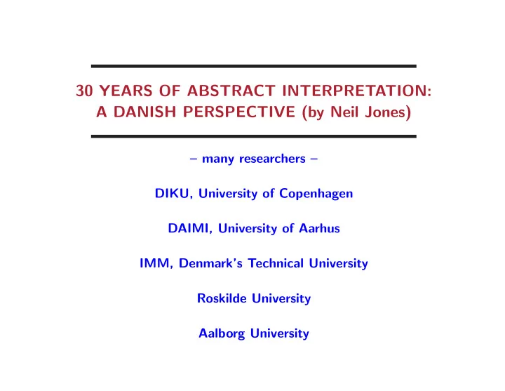 30 years of abstract interpretation a danish perspective