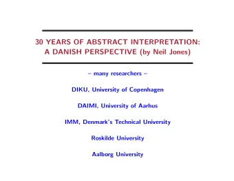 30 YEARS OF ABSTRACT INTERPRETATION:  A DANISH PERSPECTIVE (by Neil Jones)   many researchers
