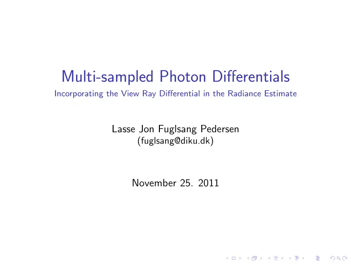 multi sampled photon differentials