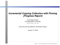 incremental copying collection with pinning progress