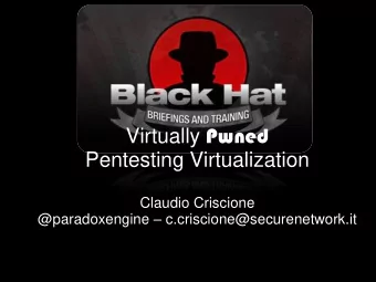 Pentesting Virtualization  Claudio Criscione @paradoxengine  c.criscione@securenetwork.it  /me