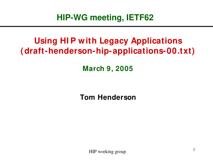 hip wg meeting ietf62 using hi p with legacy applications