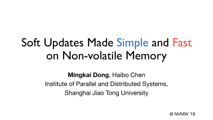 soft updates made simple and fast on non volatile memory